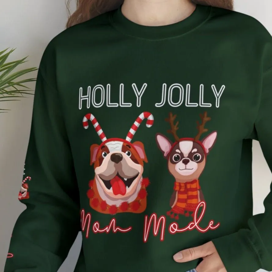 Holly Jolly Mom Mode Women's Sweatshirt: Festive Dogs & Arm Sleeve Detail