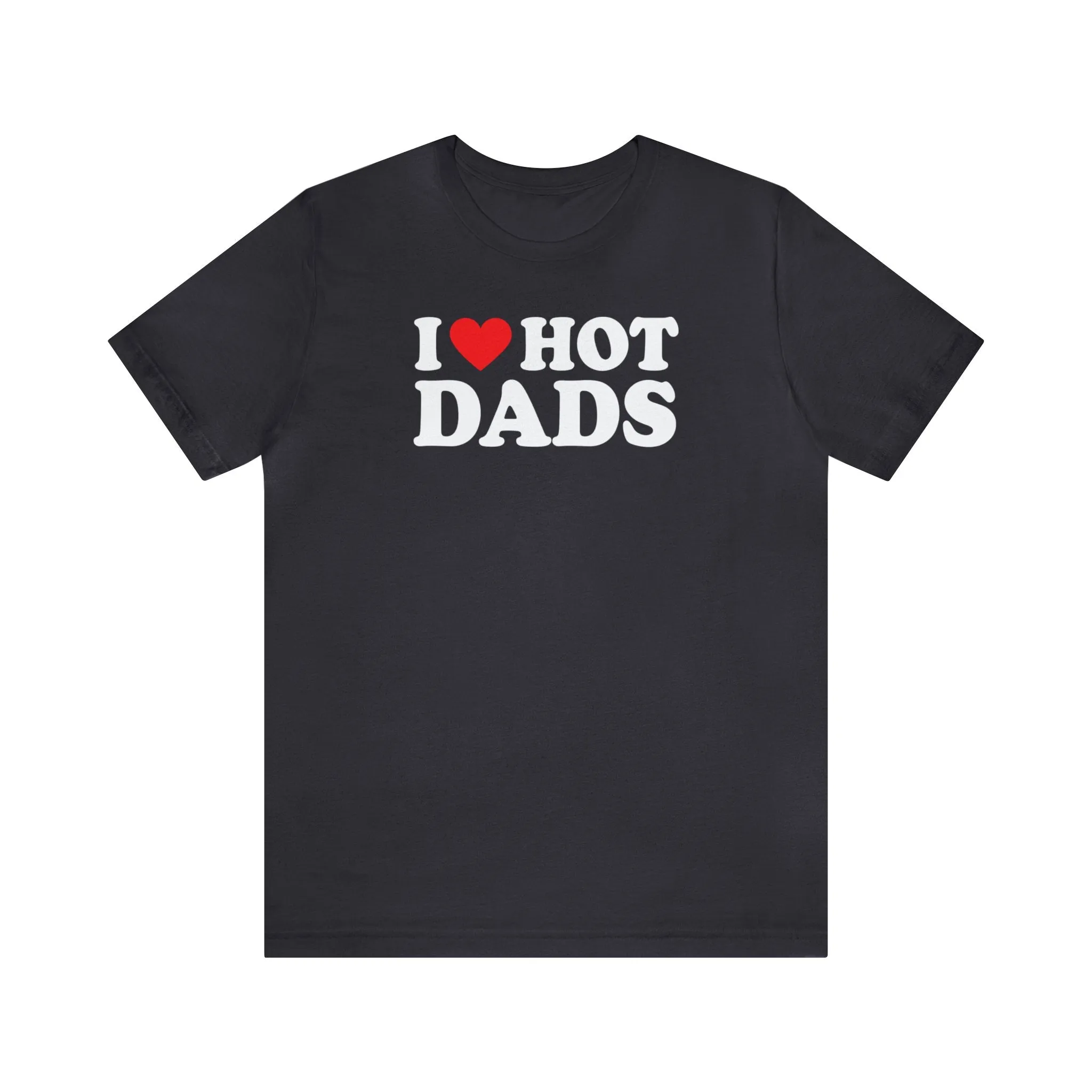 I Love Hot Dads