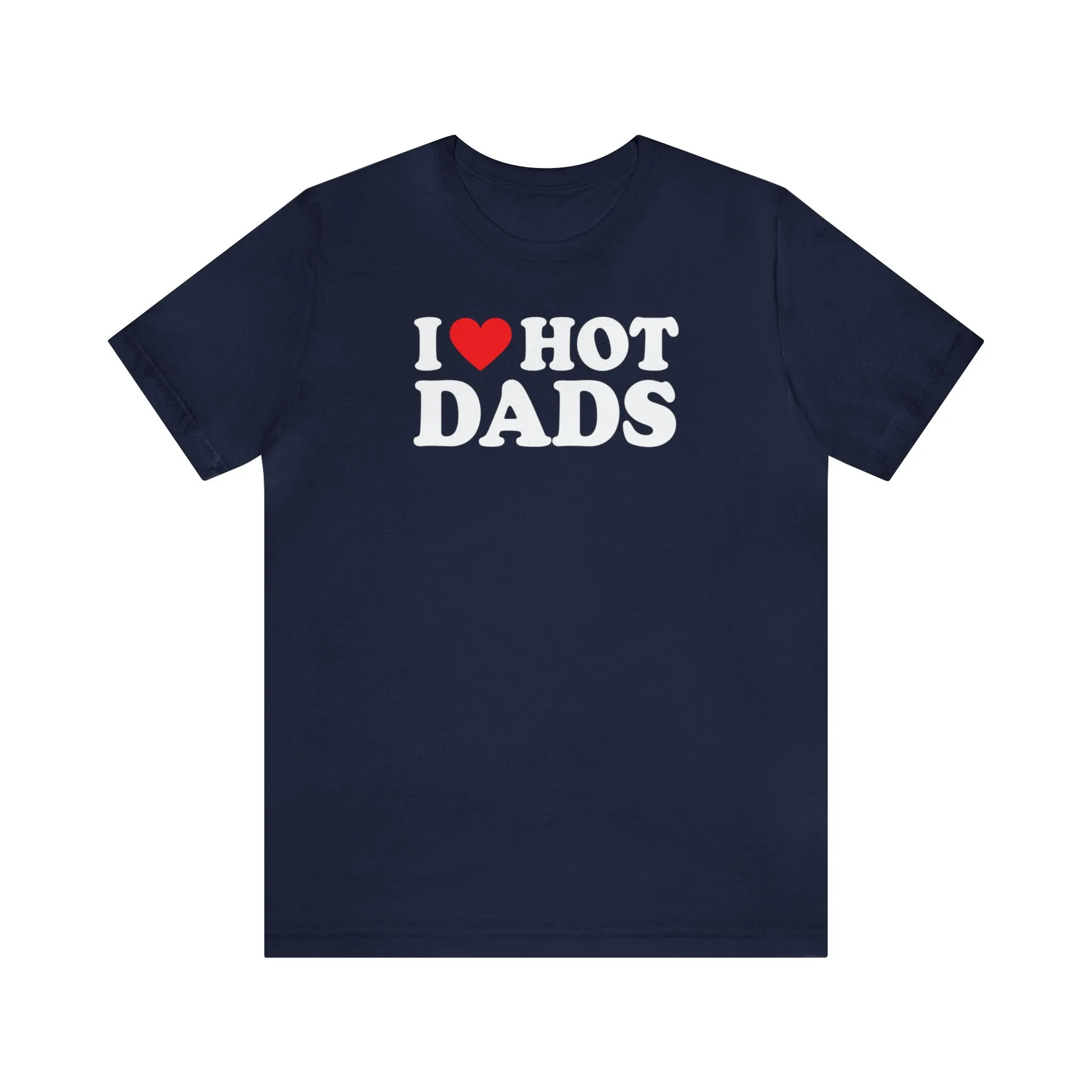 I Love Hot Dads